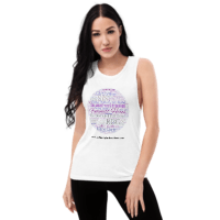 Ladies’ Muscle Tank- Celebrating our female icons and heroes and remembering that women can achieve anything !!