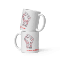 White glossy mug- Call to action- we should not forget the fight for equality that women endure- we need to be strong to maintain our rights