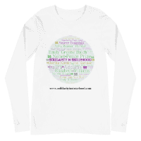 Unisex Long Sleeve Tee- Brilliant, hard working women through the century- be inspired by these names to achieve !!