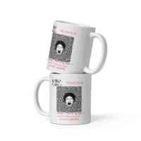 White glossy mug- Reminding us of the term that oppressed female power throughout the centuries- continuing the fight for equality in health care.