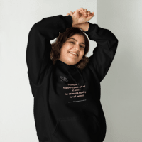 Unisex Hoodie- Togetherness and community- organisation and perseverance are the traits of female warriors and leaders who believe in Sisterhood !!